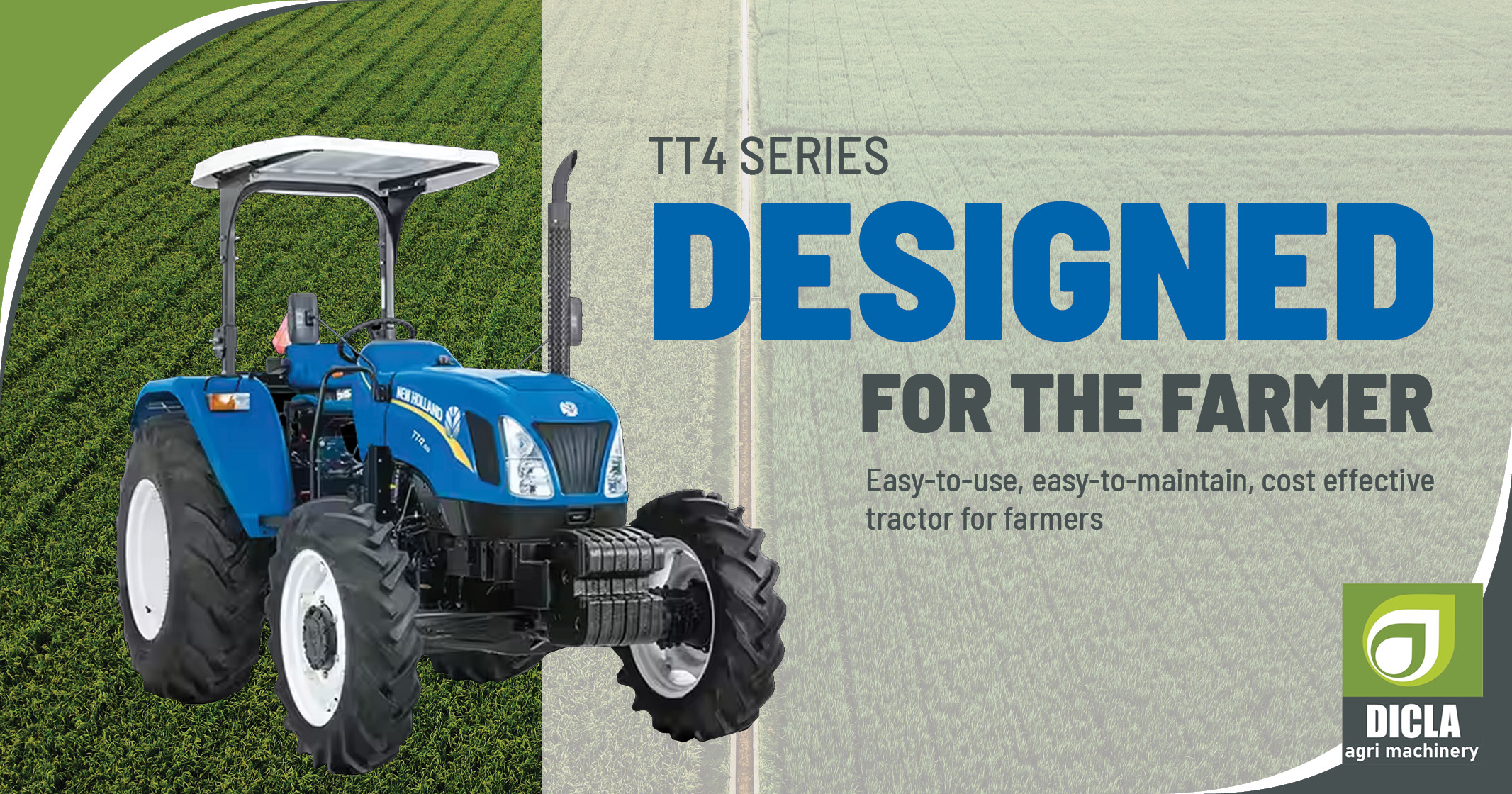TT4 series Tractor Designed for the Farmer | Dicla Agri Machinery