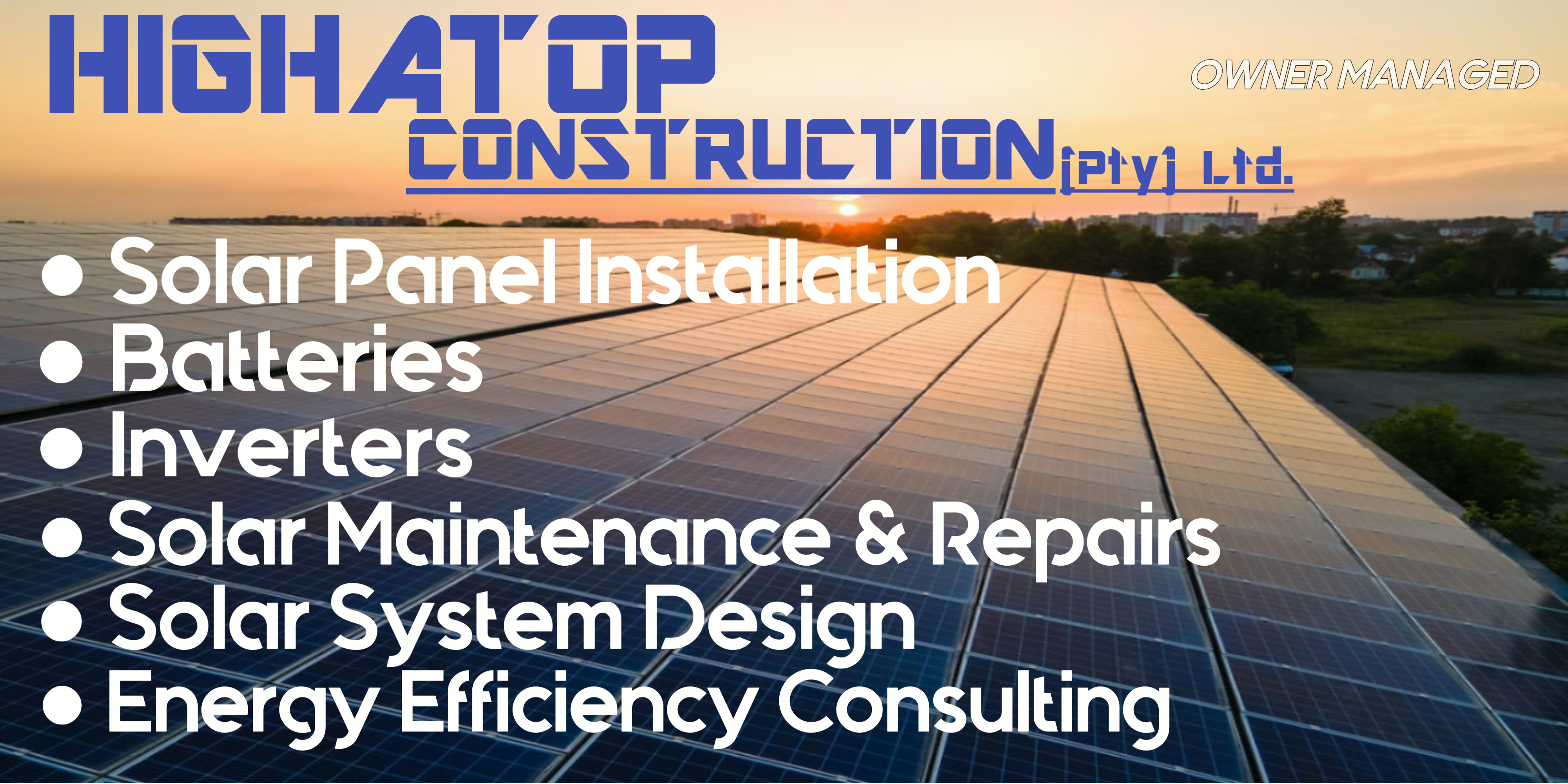 HIGHATOP CONSTRUCTION - Solar Systems