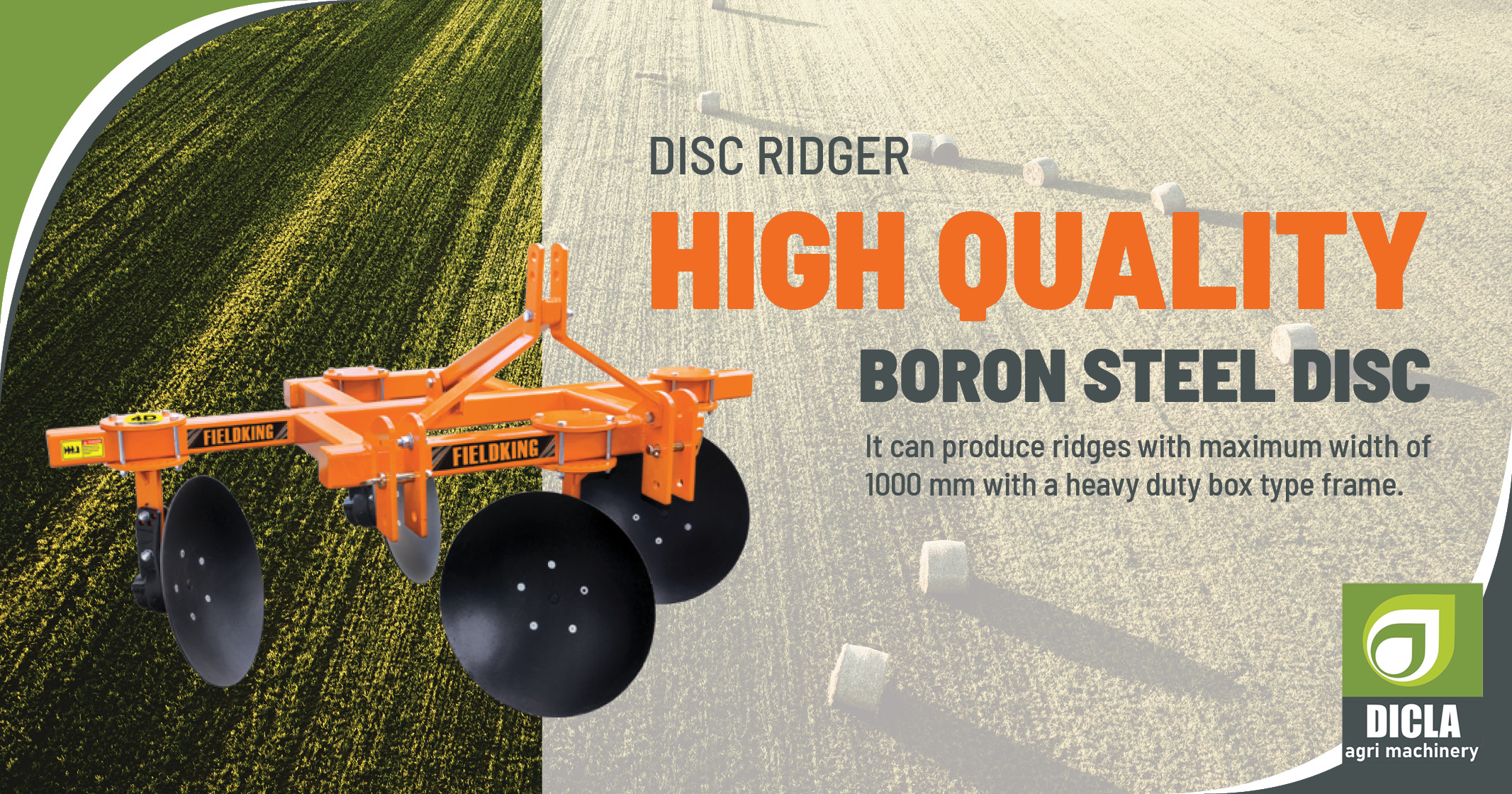 Fieldking Disc Ridger | High Quality Boron Steel Disc | Dicla Agri Machinery