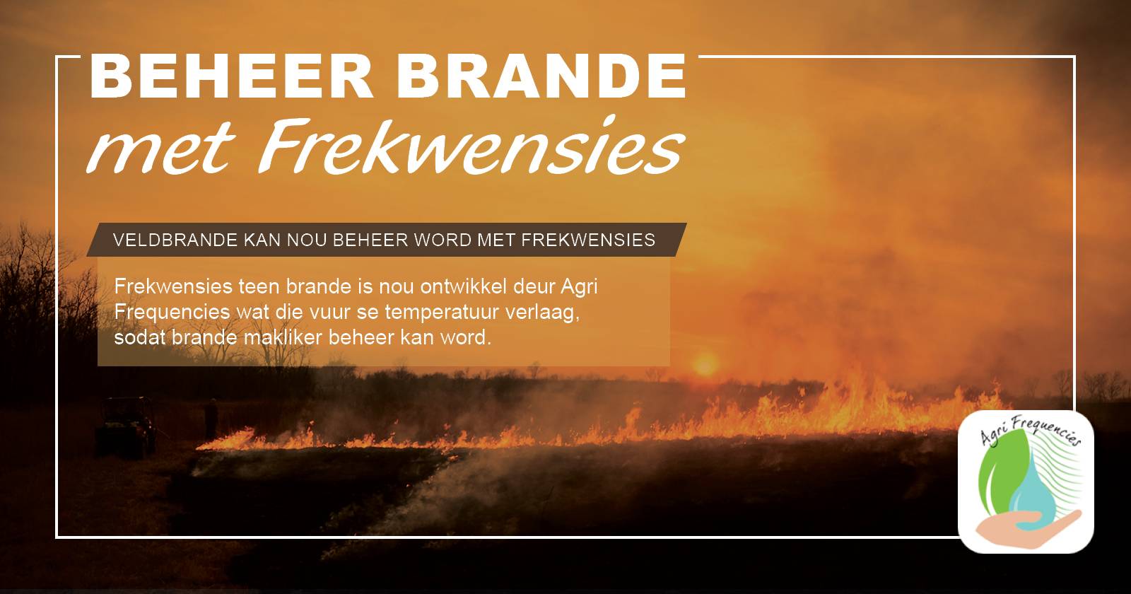 Beheer brande met frekwensies | Agri Frequencies