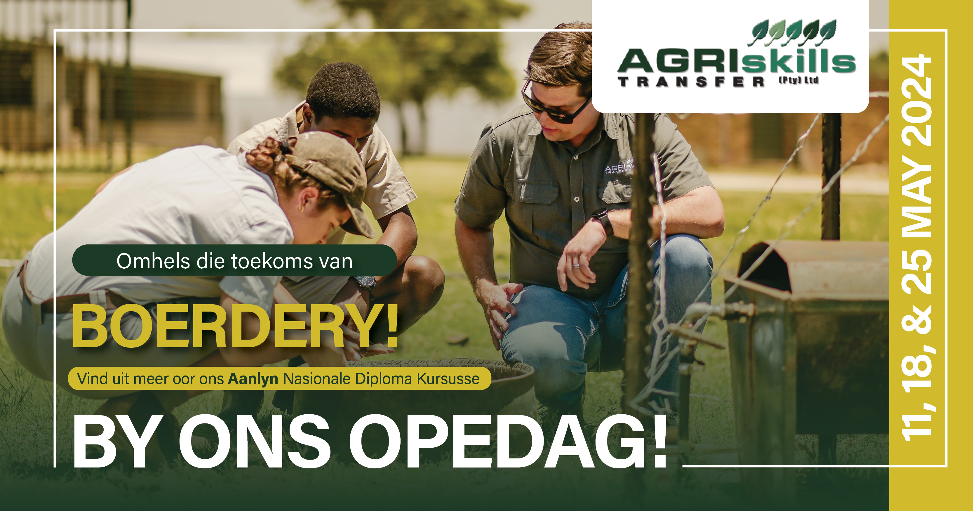 Omhels die toekoms van boerdery by ons OPEDAG! 11, 18 & 25 Mei 2024 | Agri Skills Transfer