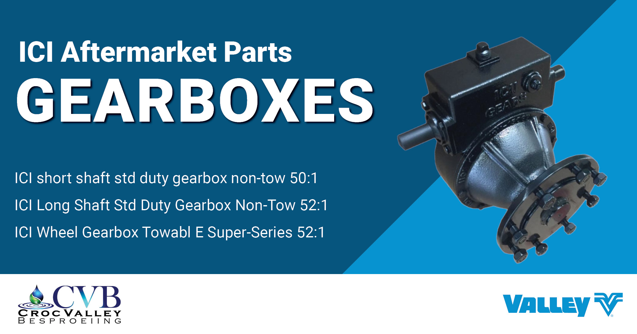 Promotional deals! | ICI aftermarket parts | Gearboxes | Croc Valley Besproeiing