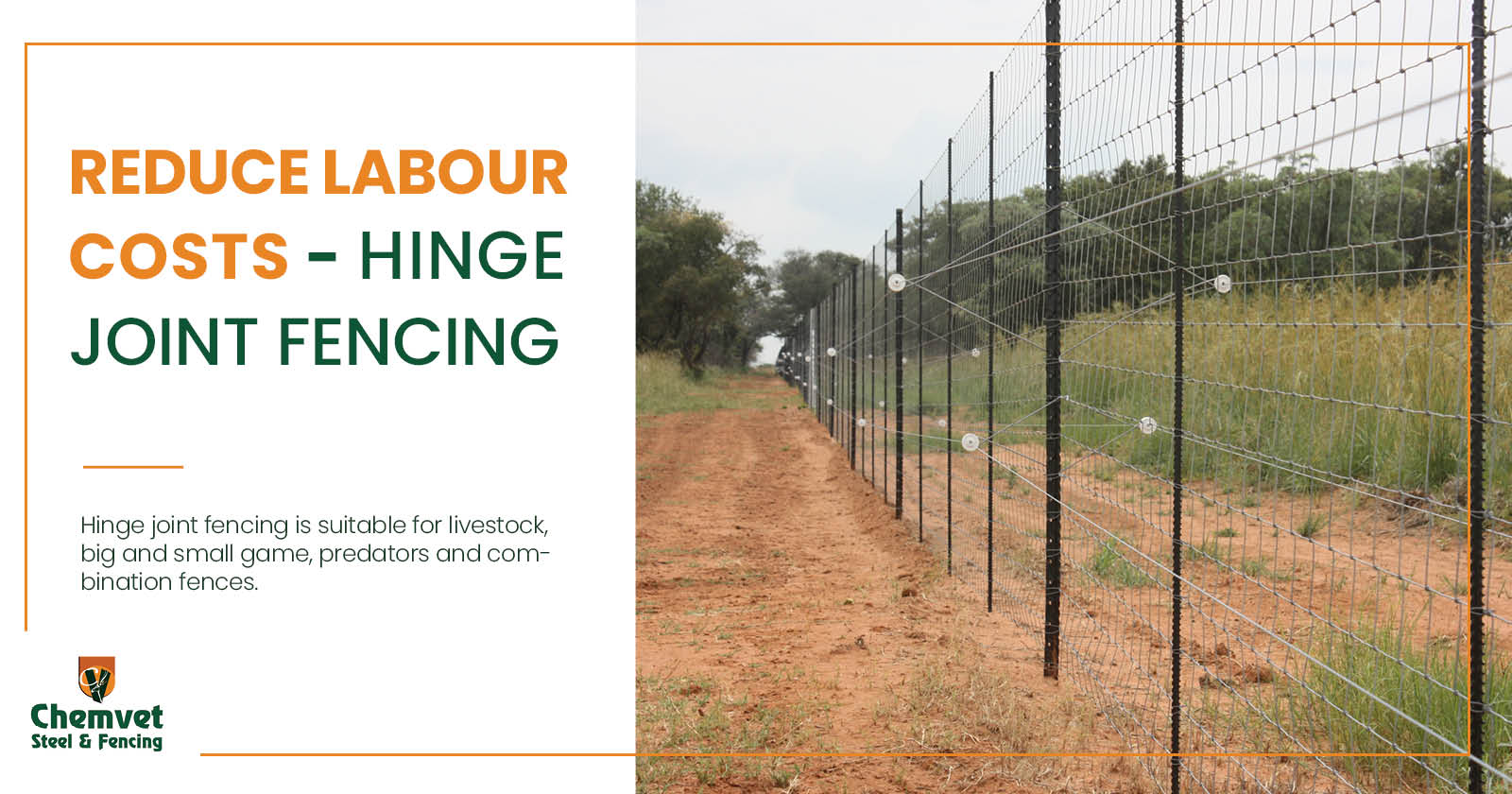 Reduce labour costs / Hinge joint fencing | Chemvet Steel & Fencing