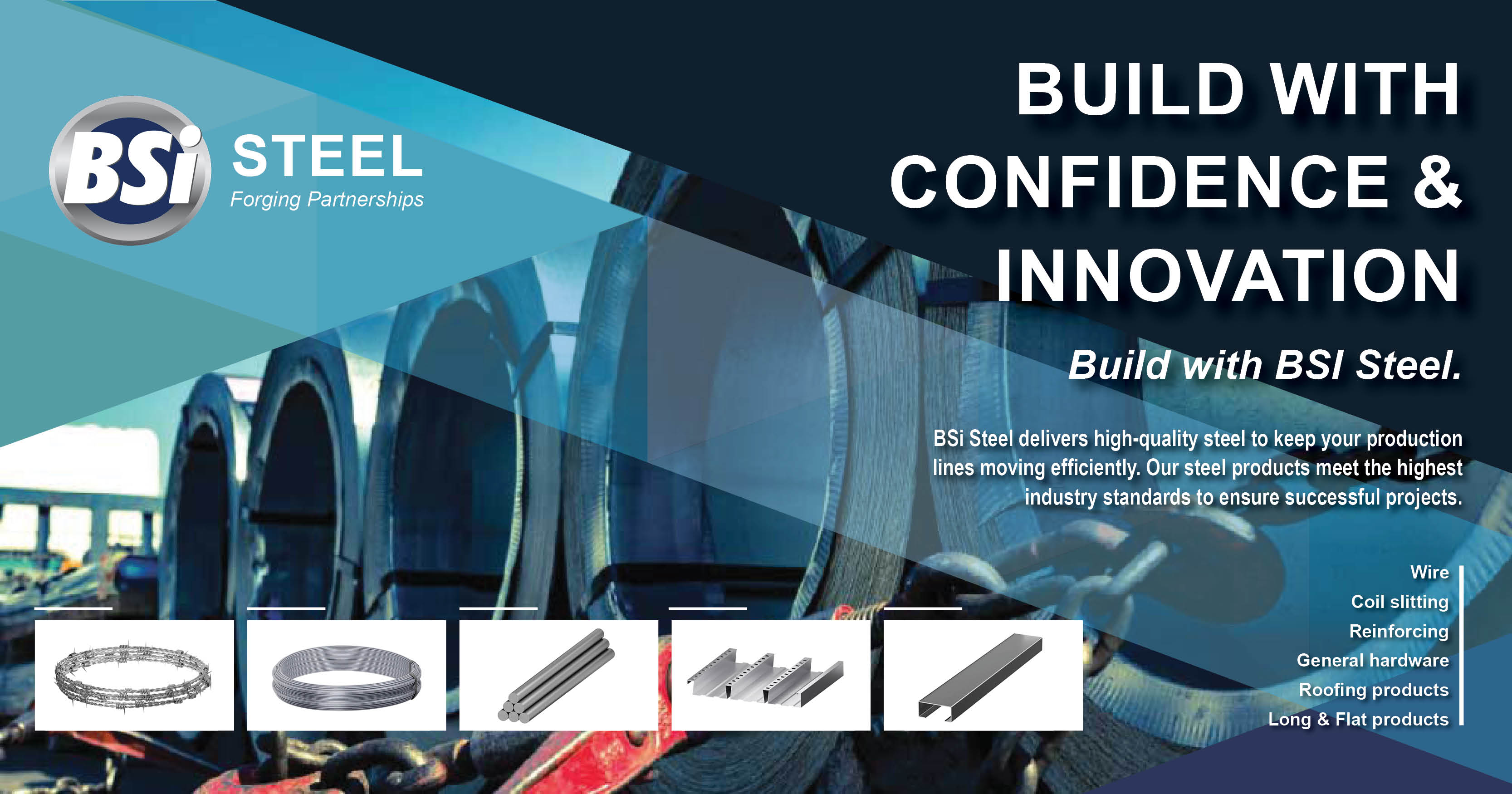 Build with confidence & innovation, build with BSi Steel