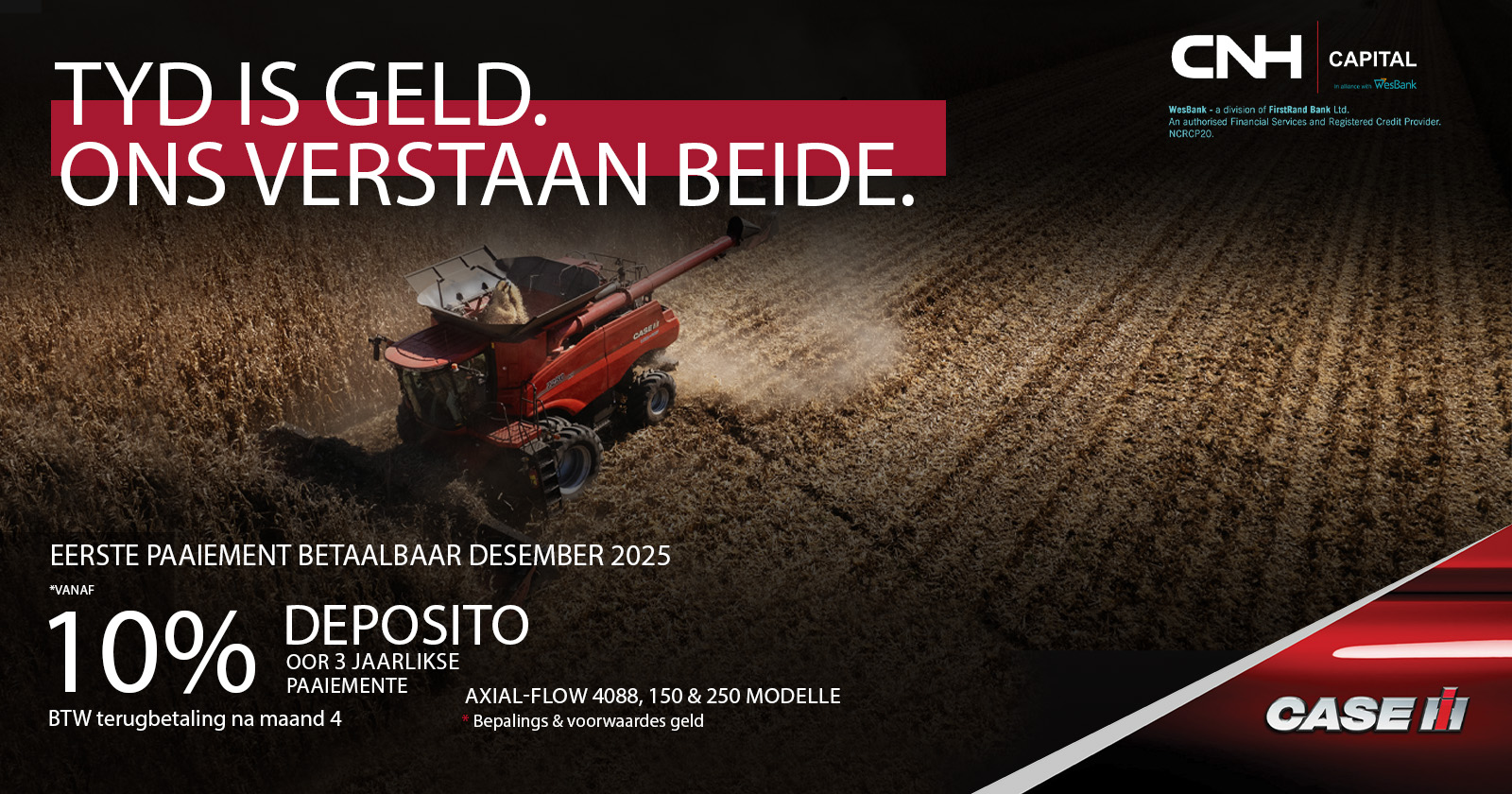 Tyd is geld | Ons verstaan beide | Case IH