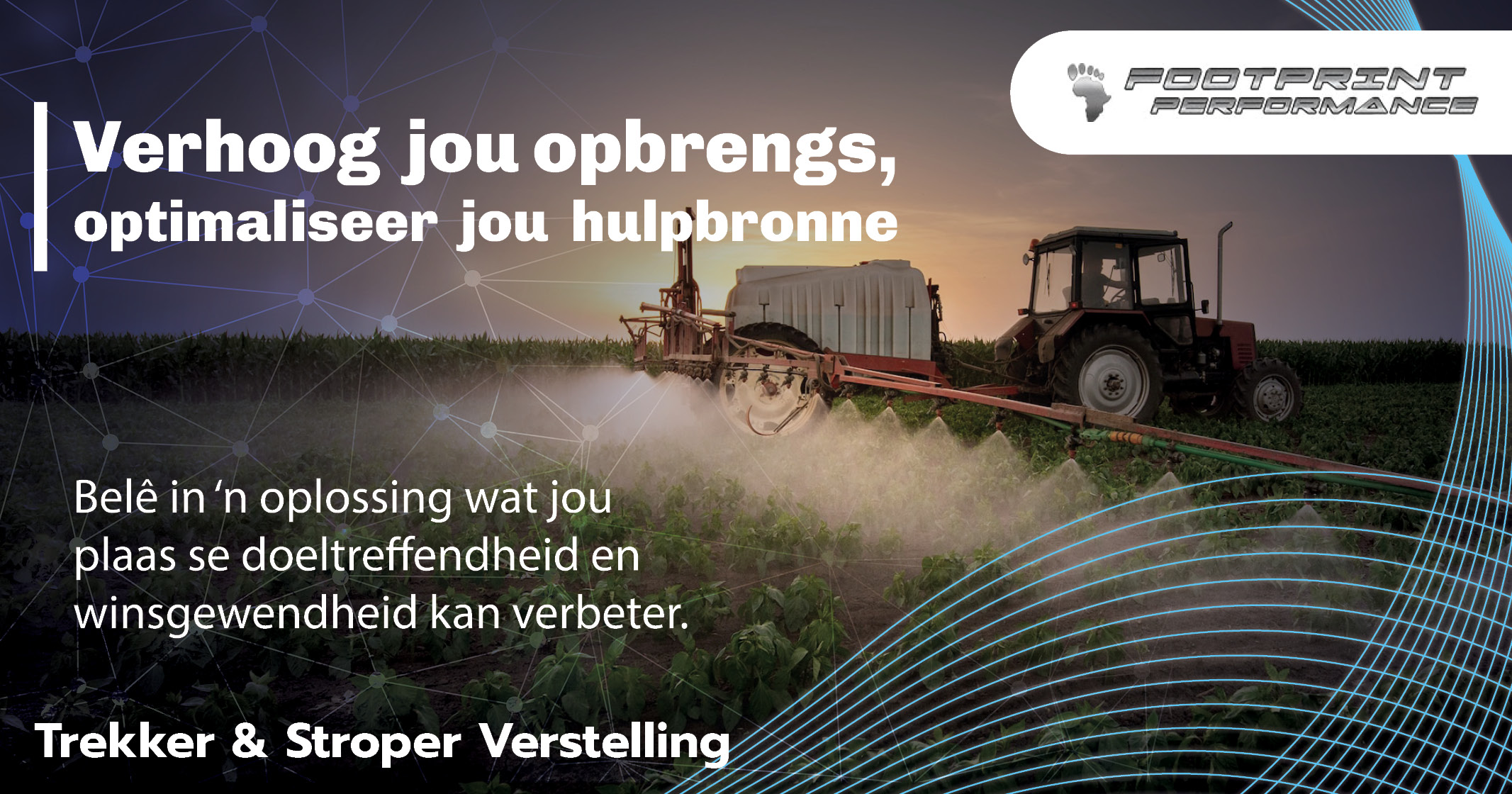 Trekker & stroper verstelling | Verhoog opbrengs & optimaliseer hulpronne | Footprint Performance