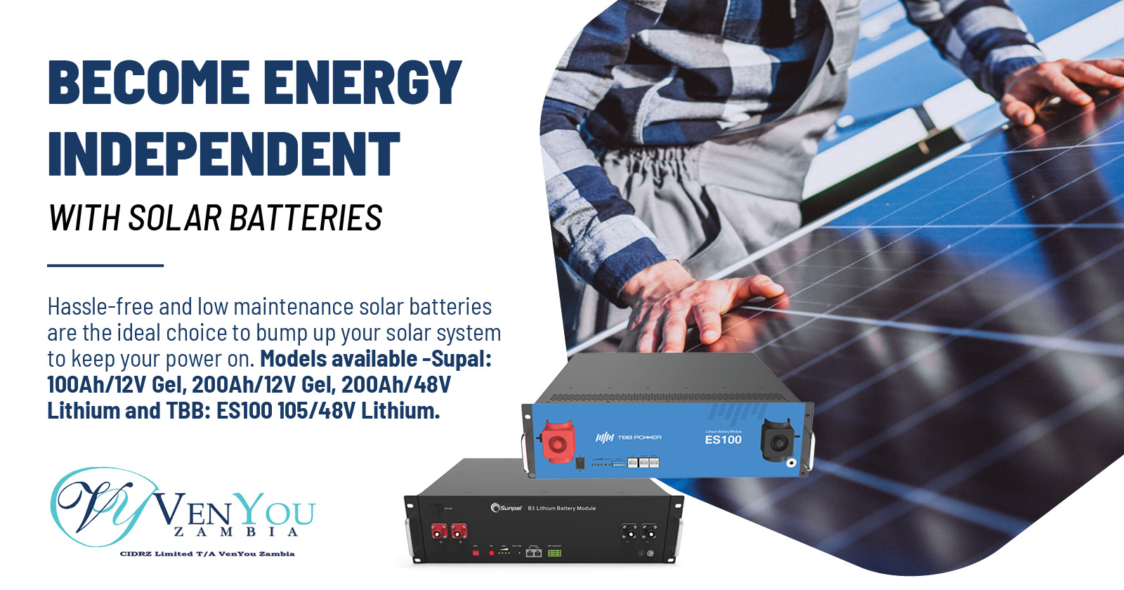 Become independent with solar batteries | VenYou Zambia