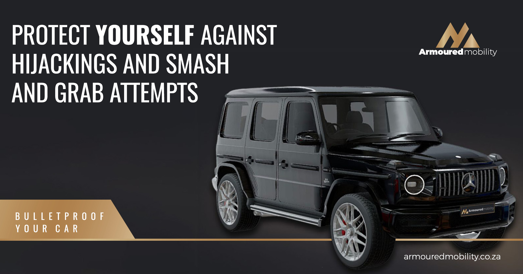 PROTECT YOURSELF against Hijacking and Smash & Grab attempts | Armoured Mobility