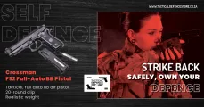 Strike back SAFELY, own your DEFENCE | Crossman F92 Full-Auto BB Pistol | Tactical Defence Store