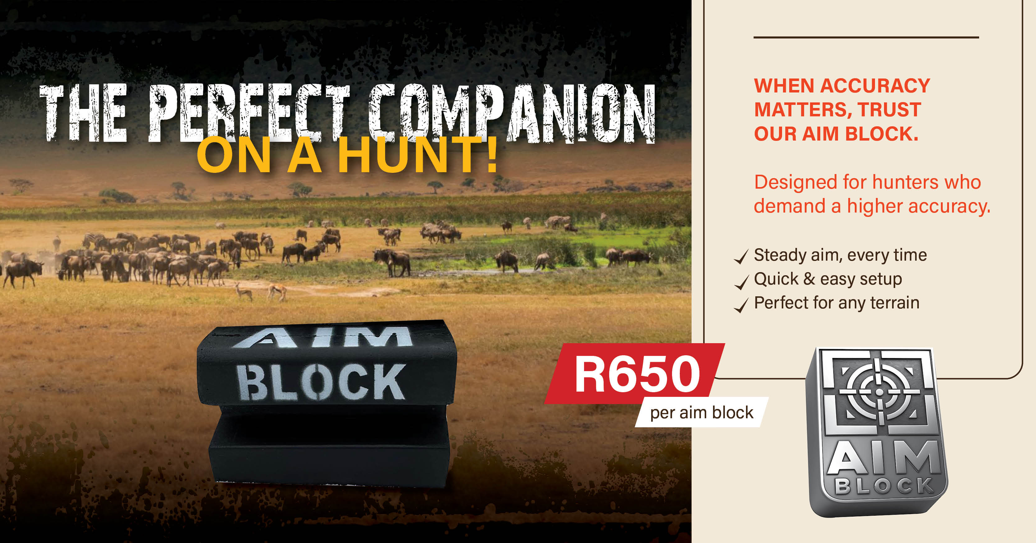 The perfect companion on a hunt! Trust our Aim Block
