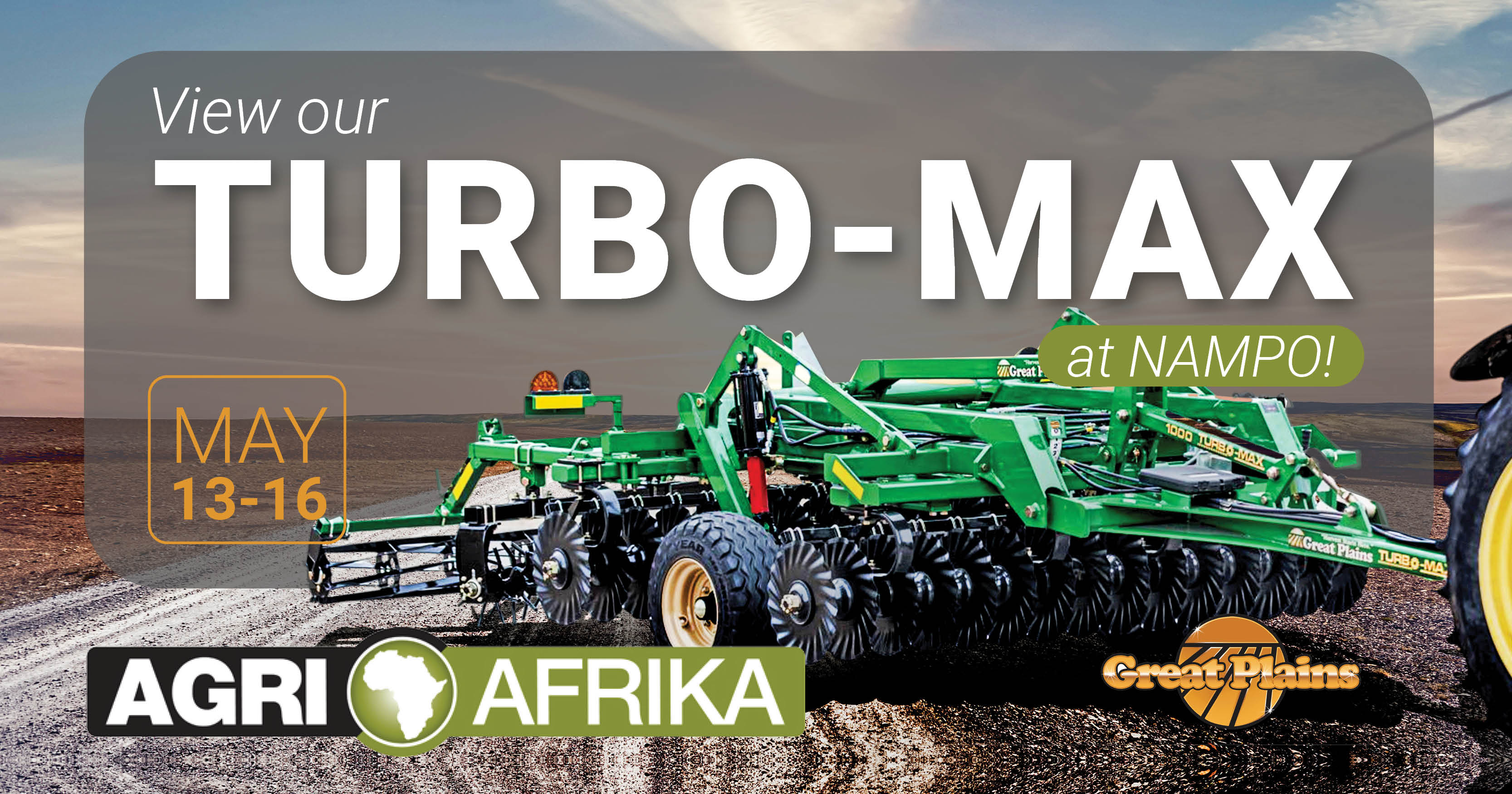View our Turbo-Max at NAMPO! | 13 -16 May 2025 | Agri Afrika