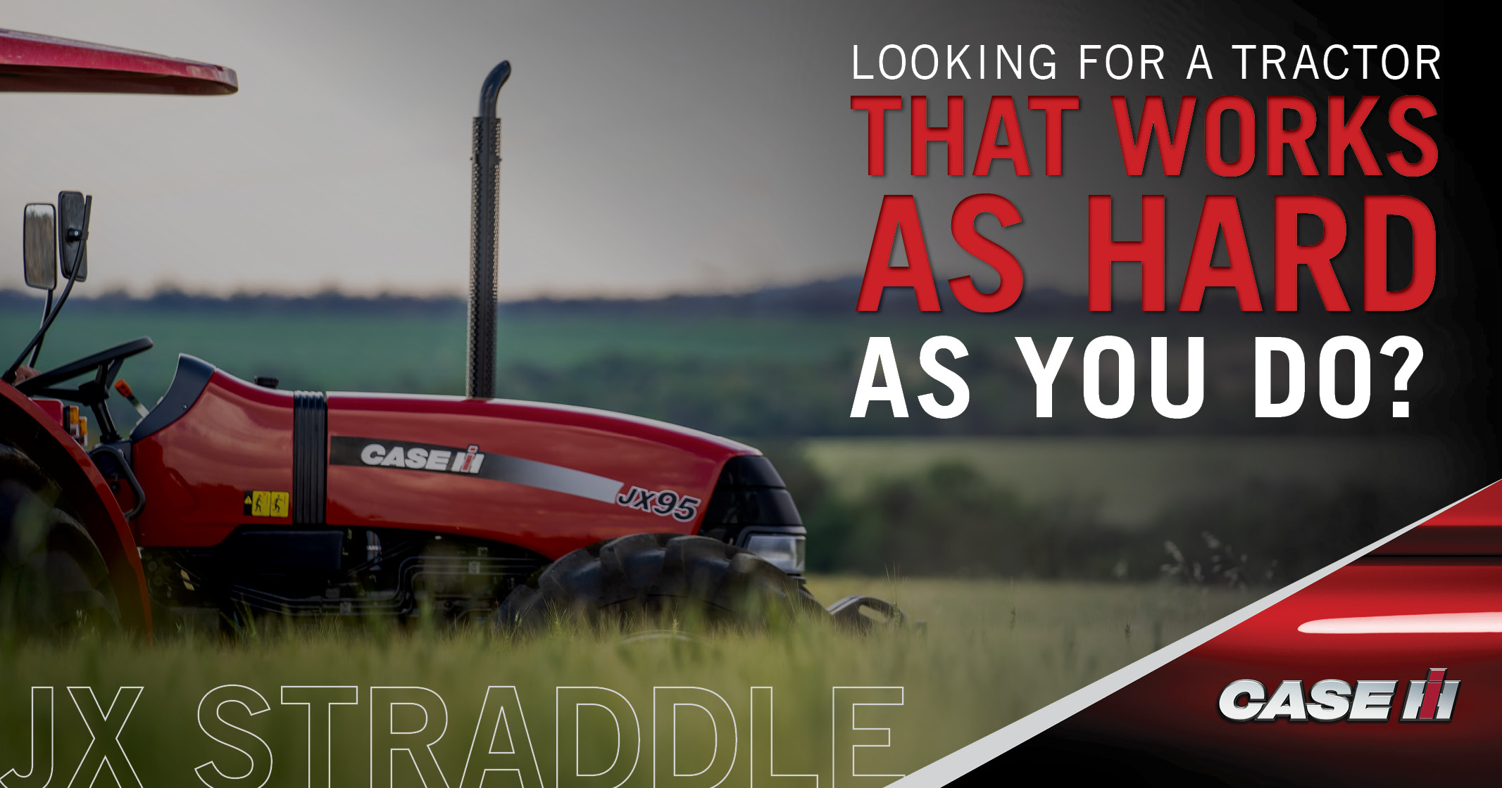 Tough Jobs Call for a Tougher Tractor — JX Straddle | Case IH