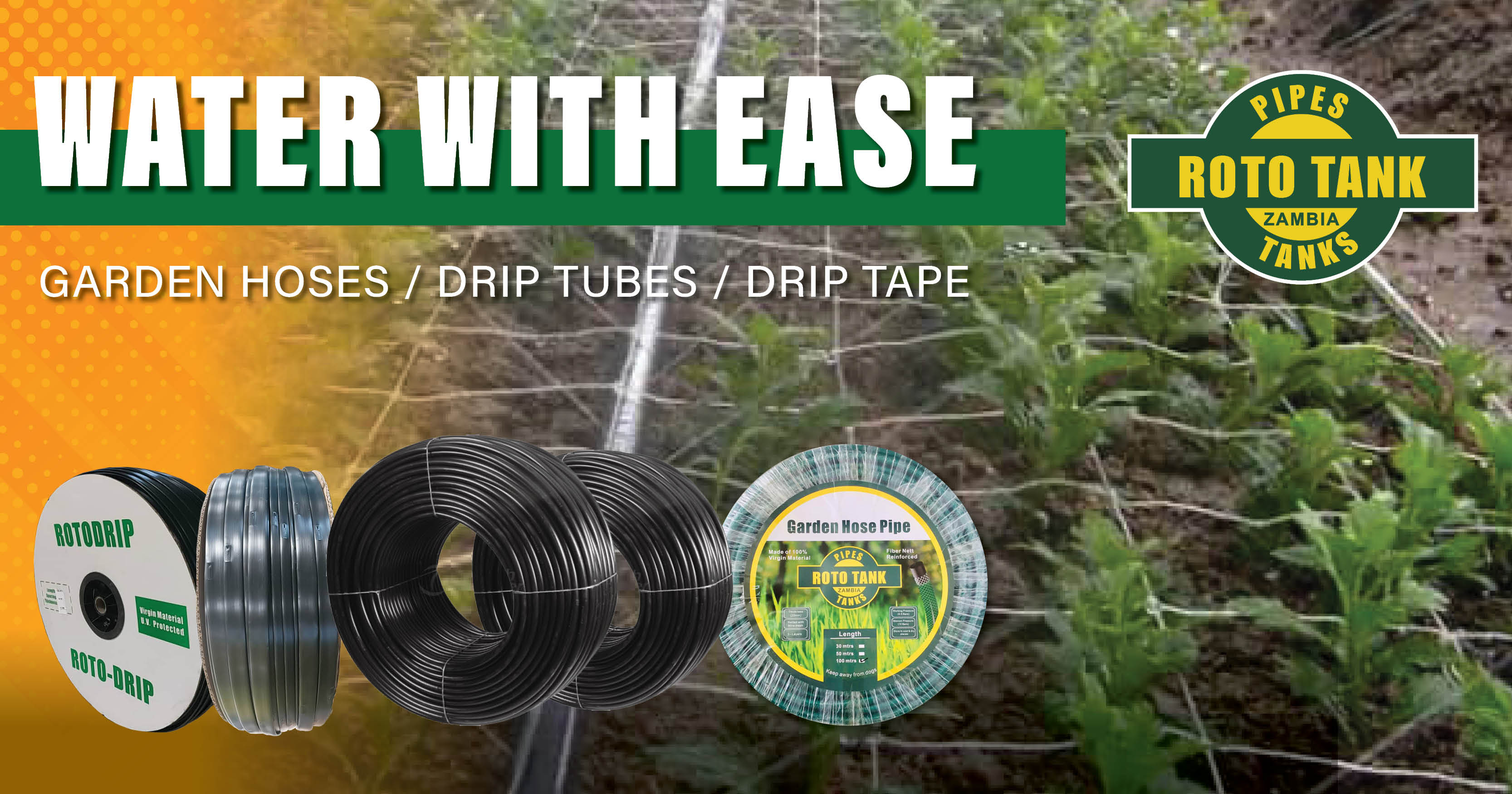 Water with ease | Garden hoses | Drip Tubes | Drip tape | Roto Tanks