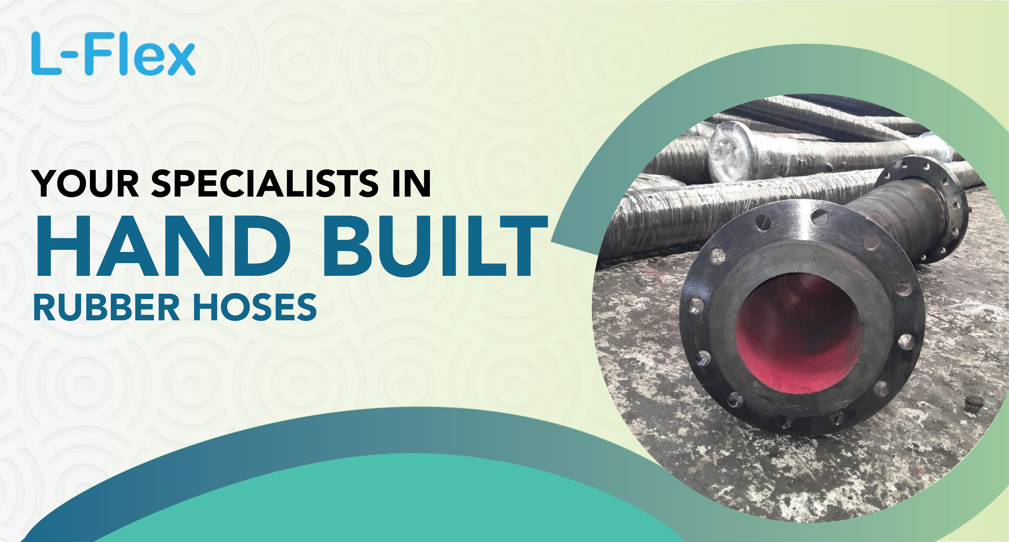 Hand-Built Rubber Hoses, Engineered by Experts | L-Flex