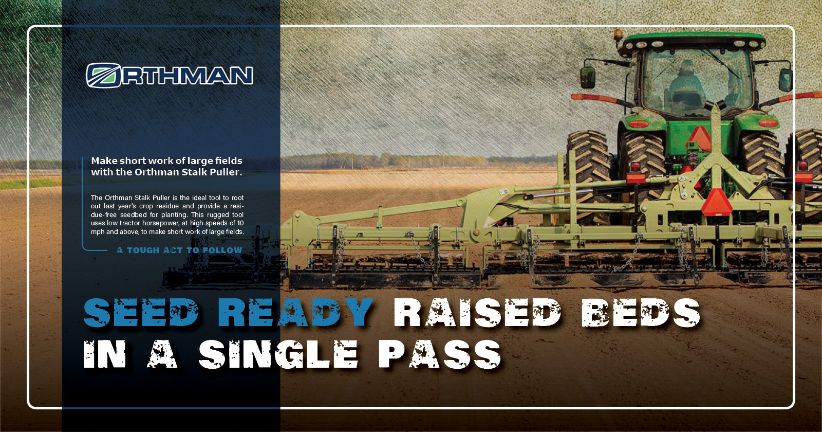 Seed ready raised beds in a single pass | Orthman