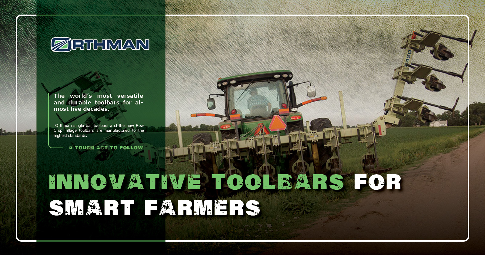 Innovative toolbars for smart farmers | Orthman